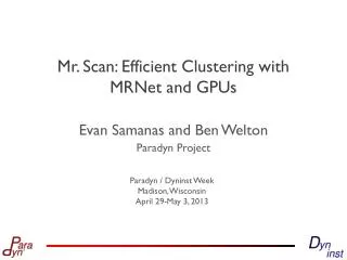 Mr. Scan: Efficient Clustering with MRNet and GPUs