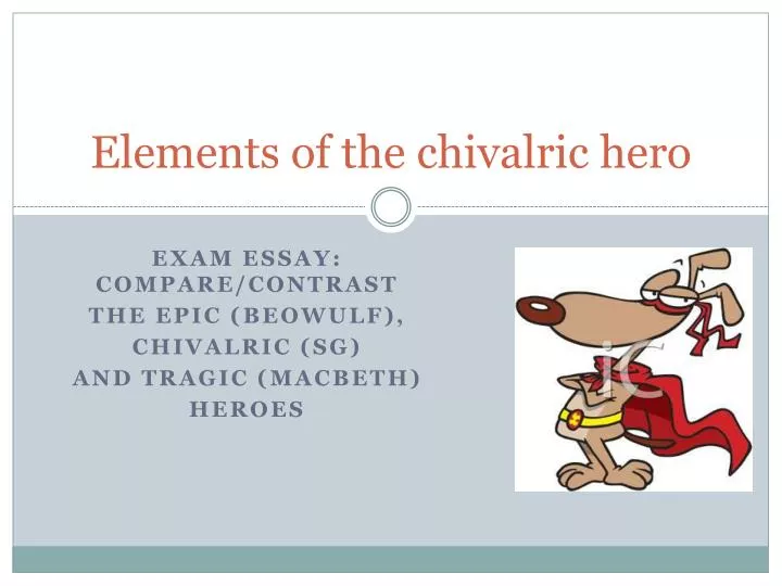 elements of the chivalric hero