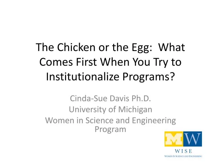 the chicken or the egg what comes first when you try to institutionalize programs