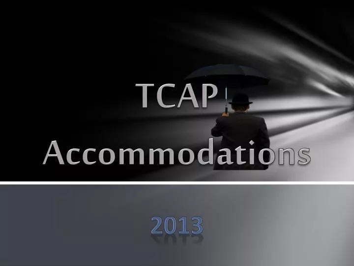 tcap accommodations