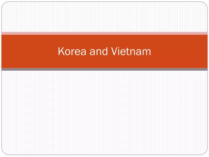 korea and vietnam