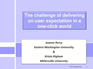 The challenge of delivering on user expectation in a one-click world
