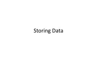Storing Data