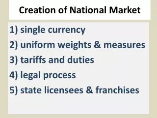 Creation of National Market