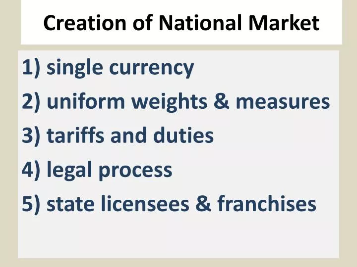 creation of national market