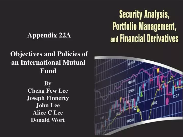 appendix 22a objectives and policies of an international mutual fund