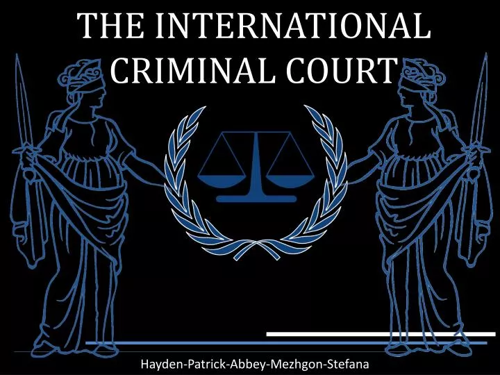 the international criminal court