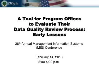 A Tool for Program Offices to Evaluate Their Data Quality Review Process: Early Lessons