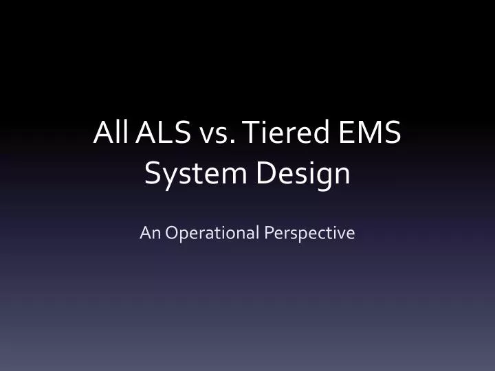 all als vs tiered ems system design