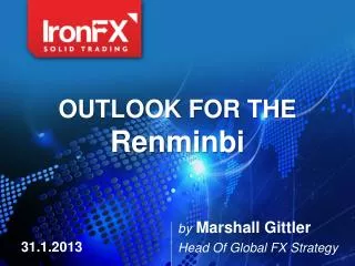 OUTLOOK FOR THE Renminbi
