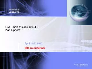 IBM Smart Vision Suite 4.0 Plan Update