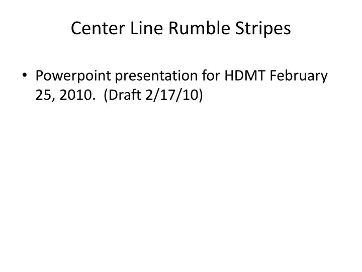 center line rumble stripes