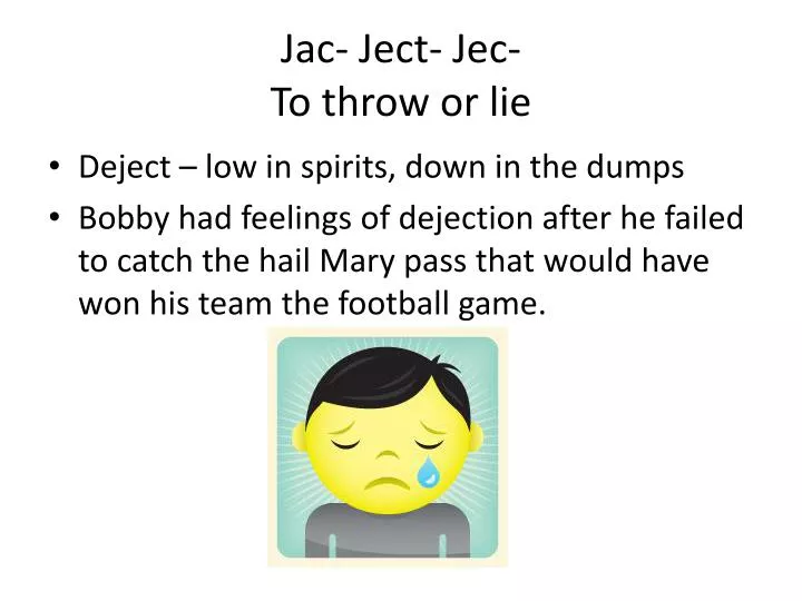 jac ject jec to throw or lie