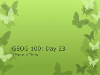 GEOG 100: Day 23