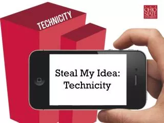 Steal My Idea: Technicity