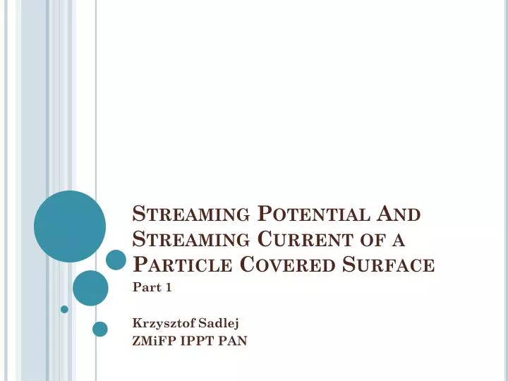 streaming potential and streaming current of a particle covered surface