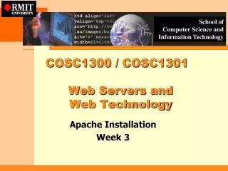 COSC1300 / COSC1301 Web Servers and Web Technology