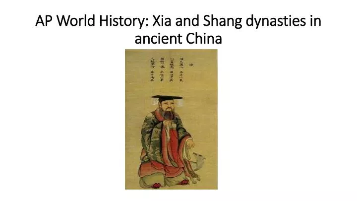 ap world history xia and shang dynasties in ancient china