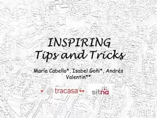 INSPIRING Tips and Tricks