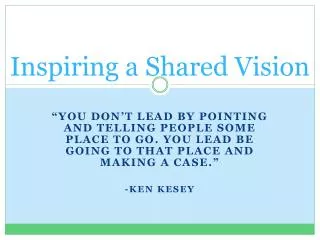 Inspiring a Shared Vision