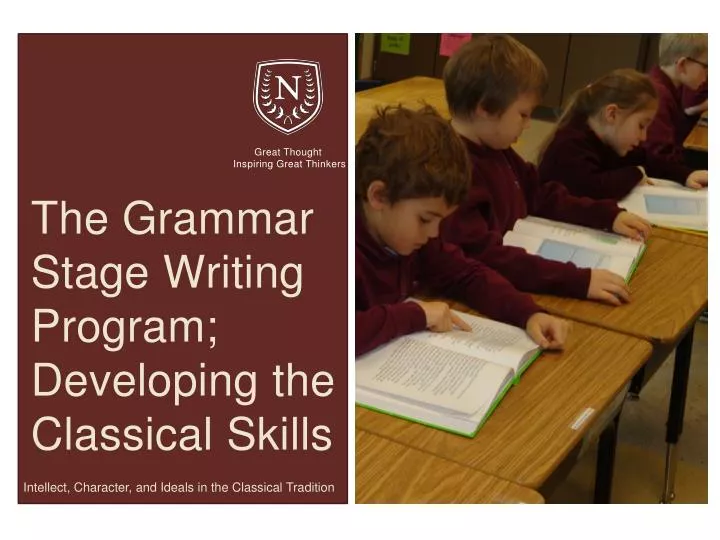 the grammar stage writing program developing the classical skills