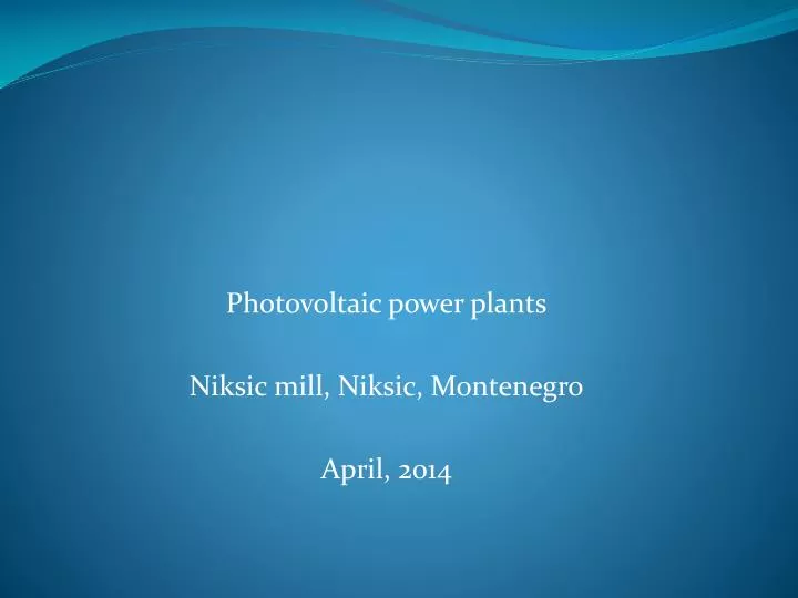 photovoltaic power plants niksic mill niksic montenegro april 2014
