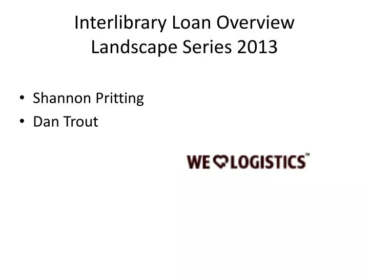 interlibrary loan overview landscape series 2013