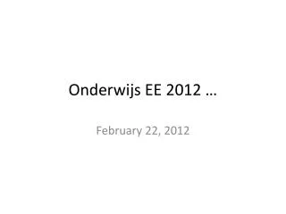 Onderwijs EE 2012 …