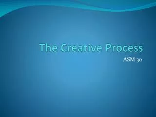 The Creative Process