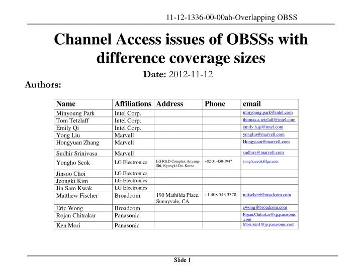 channel access issues of obsss with difference coverage sizes