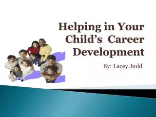 Helping in Your Child’s Career Development