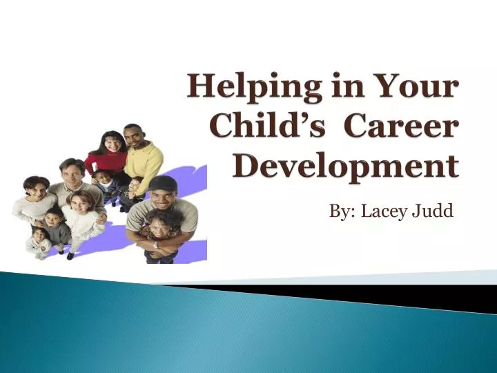 helping in your child s career development