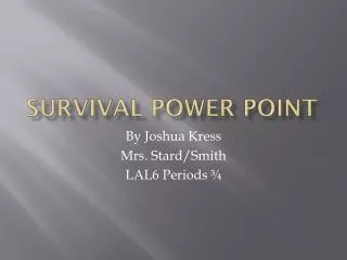 Survival Power Point