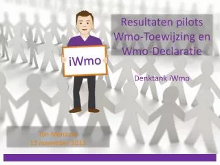 Resultaten pilots Wmo-Toewijzing en Wmo-Declaratie Denktank iWmo