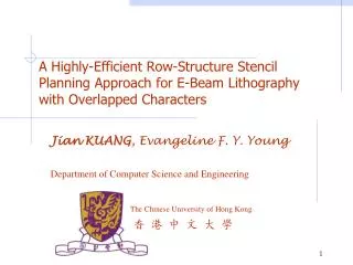 Jian KUANG , Evangeline F . Y . Young Department of Computer Science and Engineering