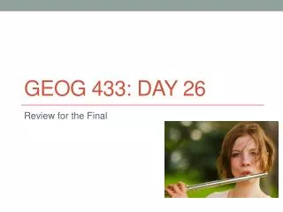 GEOG 433: Day 26