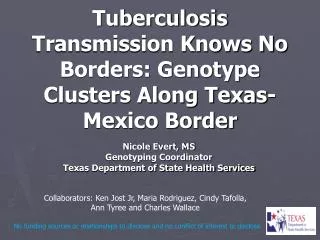 Tuberculosis Transmission Knows No Borders: Genotype Clusters Along Texas-Mexico Border