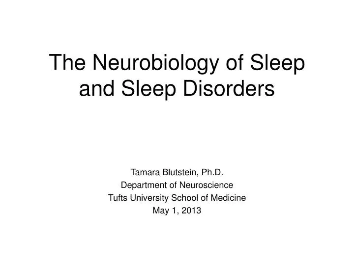 the neurobiology of sleep and sleep disorders