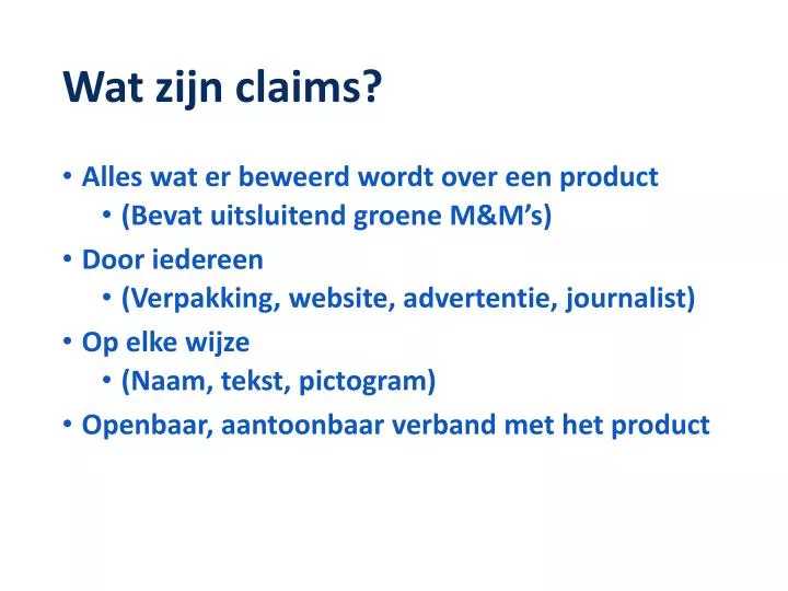 wat zijn claims