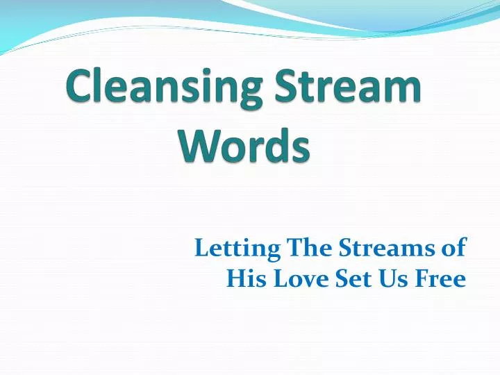 letting the streams of his love set us free