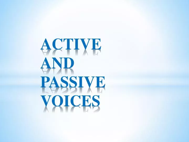 active and passive voices