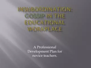 Insubordination: Gossip in the Educational Workplace