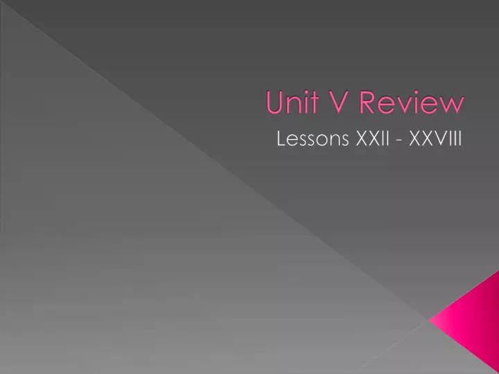unit v review