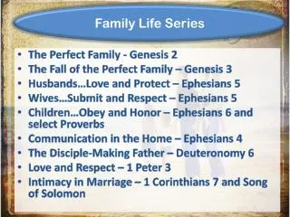 The Perfect Family - Genesis 2 The Fall of the Perfect Family – Genesis 3