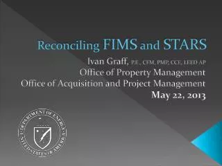Reconciling FIMS and STARS