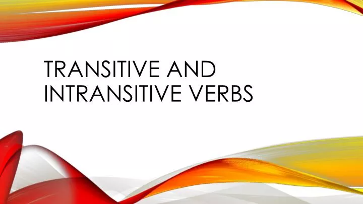 presentation on transitive and intransitive verbs