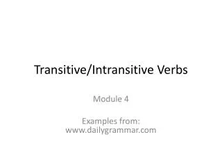 Transitive/Intransitive Verbs