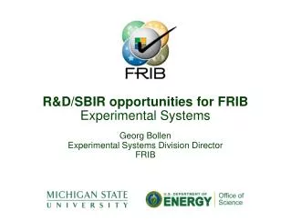 R&amp;D/SBIR opportunities for FRIB Experimental Systems