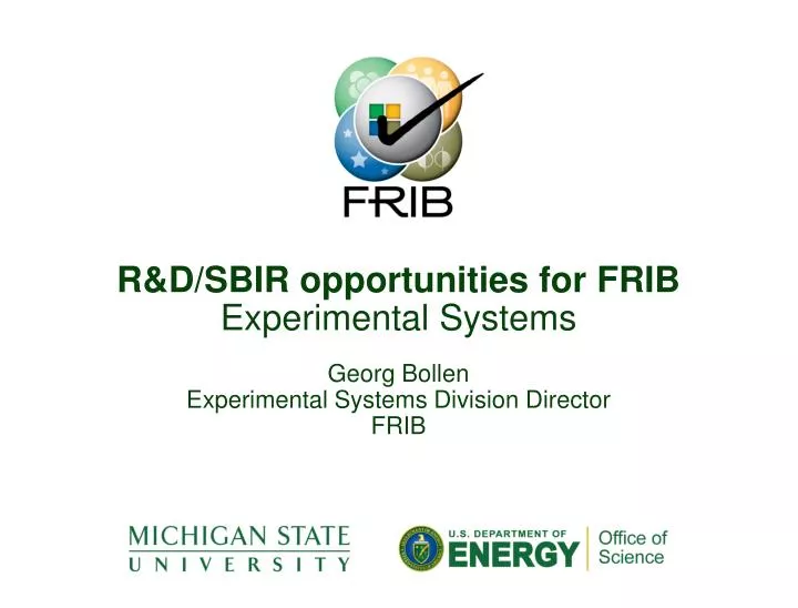 r d sbir opportunities for frib experimental systems