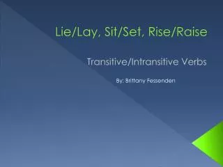 Transitive/Intransitive Verbs